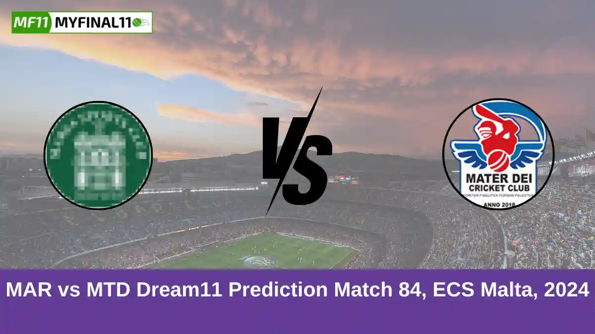 MAR vs MTD Dream11 Prediction Match 84, ECS Malta, 2024