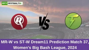 MR-W vs ST-W Dream11 Prediction Match 37, Women's Big Bash League, 2024