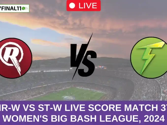 MR-W vs ST-W Live Score Match 37, Women's Big Bash League, 2024