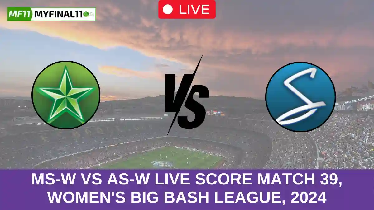 MS-W vs AS-W Live Score Match 39, Women's Big Bash League, 2024