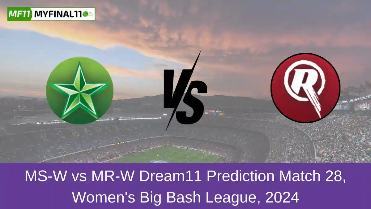 MS-W vs MR-W Dream11 Prediction Match 28, Women's Big Bash League, 2024