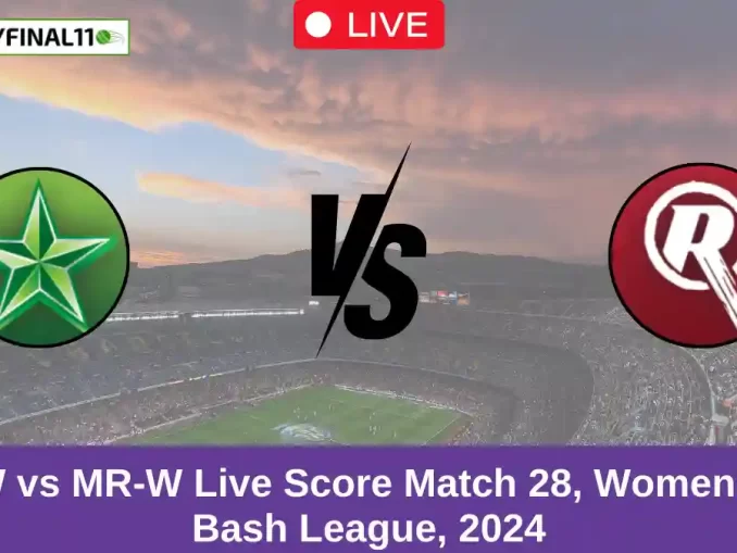 MS-W vs MR-W Live Score Match 28, Women's Big Bash League, 2024