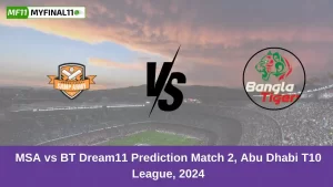 MSA vs BT Dream11 Prediction Match 2, Abu Dhabi T10 League, 2024