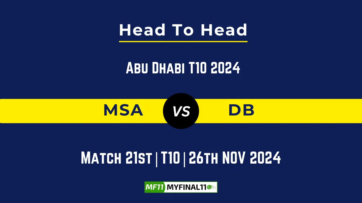 MSA vs DB Player Battle, Head to Head Team Stats, Team Record - Abu Dhabi T10 2024