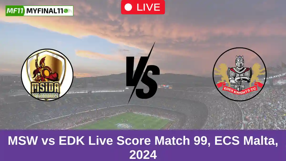 MSW vs EDK Live Score Match 99, ECS Malta, 2024