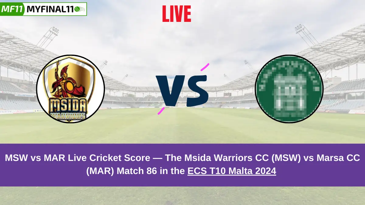 MSW vs MAR Live Score: Scorecard, Ball by Ball Commentary - Match 86, ECS T10 Malta 2024