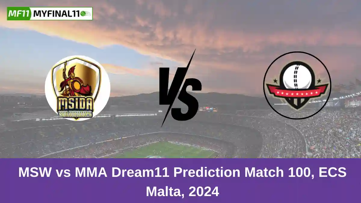 MSW vs MMA Dream11 Prediction Match 100, ECS Malta, 2024