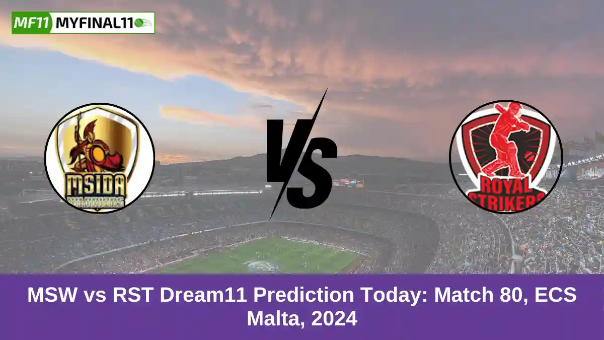 MSW vs RST Dream11 Prediction Today Match 80, ECS Malta, 2024