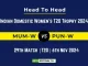 MUM-W vs PUN-W Player Battle, Head to Head Team Stats, Team Record - Indian Domestic Women's T20 Trophy 2024