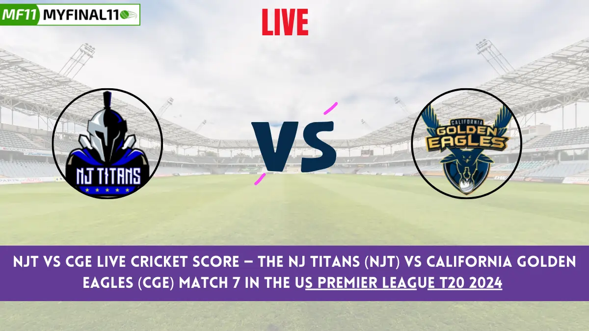 NJT vs CGE Live Score: Scorecard, Ball by Ball Commentary - Match 7, US Premier League T20 2024