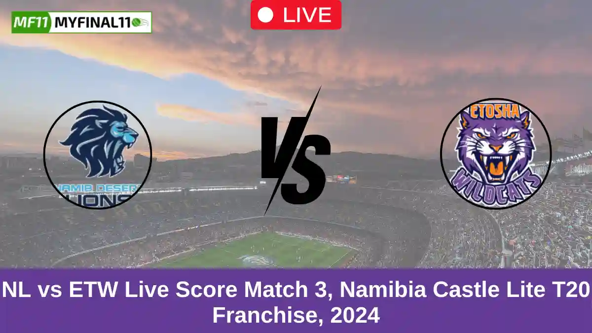 NL vs ETW Live Score Match 3, Namibia Castle Lite T20 Franchise, 2024