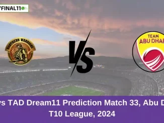 NW vs TAD Dream11 Prediction Match 33, Abu Dhabi T10 League, 2024