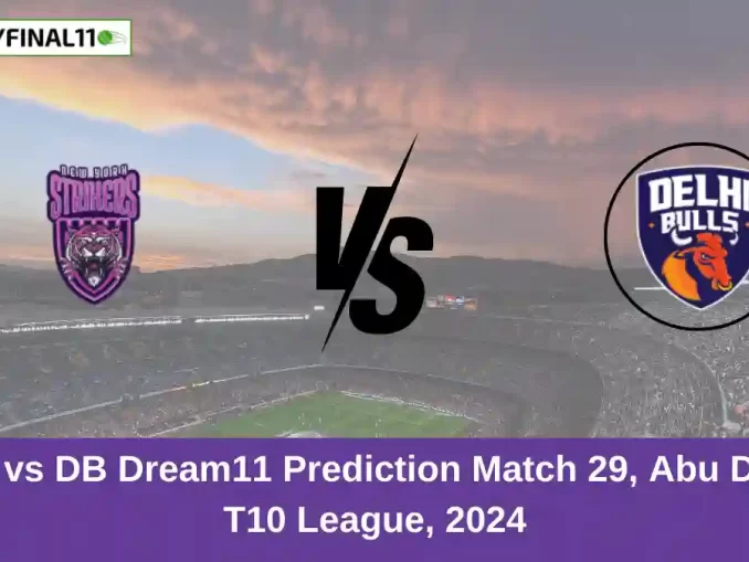 NYS vs DB Dream11 Prediction Match 29, Abu Dhabi T10 League, 2024