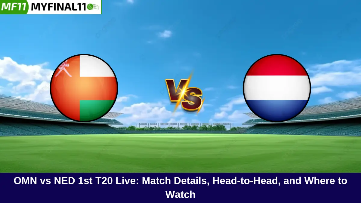 OMN vs NED 1st T20 Live: Match Details, Head-to-Head, and Where to Watch