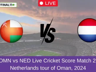 OMN vs NED Live Cricket Score Match 2, Netherlands tour of Oman, 2024