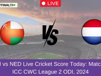 OMN vs NED Live Cricket Score Today Match 48, ICC CWC League 2 ODI, 2024