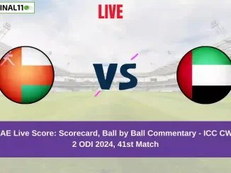 OMN vs UAE Live Score: Scorecard, Ball by Ball Commentary - Match 41, ICC CWC League 2 ODI 2024