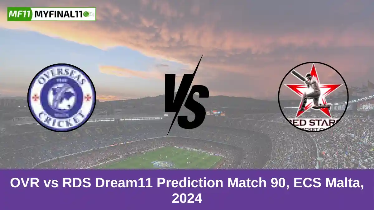 OVR vs RDS Dream11 Prediction Match 90, ECS Malta, 2024