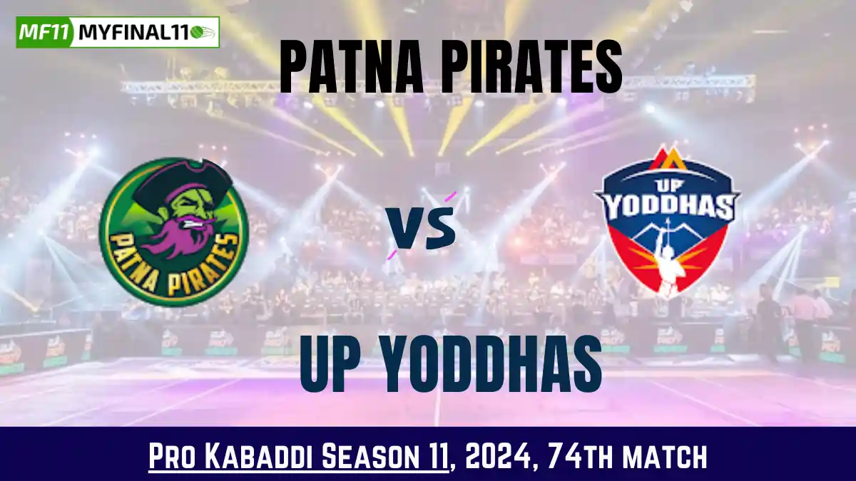 PAT vs UP Dream11 Prediction Today Kabaddi 74th Match