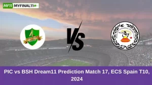 PIC vs BSH Dream11 Prediction Match 17, ECS Spain T10, 2024