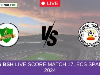 PIC vs BSH Live Score Match 17, ECS Spain T10, 2024