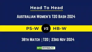 PS-W vs HB-W Player Battle, Head to Head Team Stats, Team Record - Australian Women's T20 Bash 2024