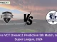 RAN vs VCT Dream11 Prediction 5th Match, Global Super League, 2024