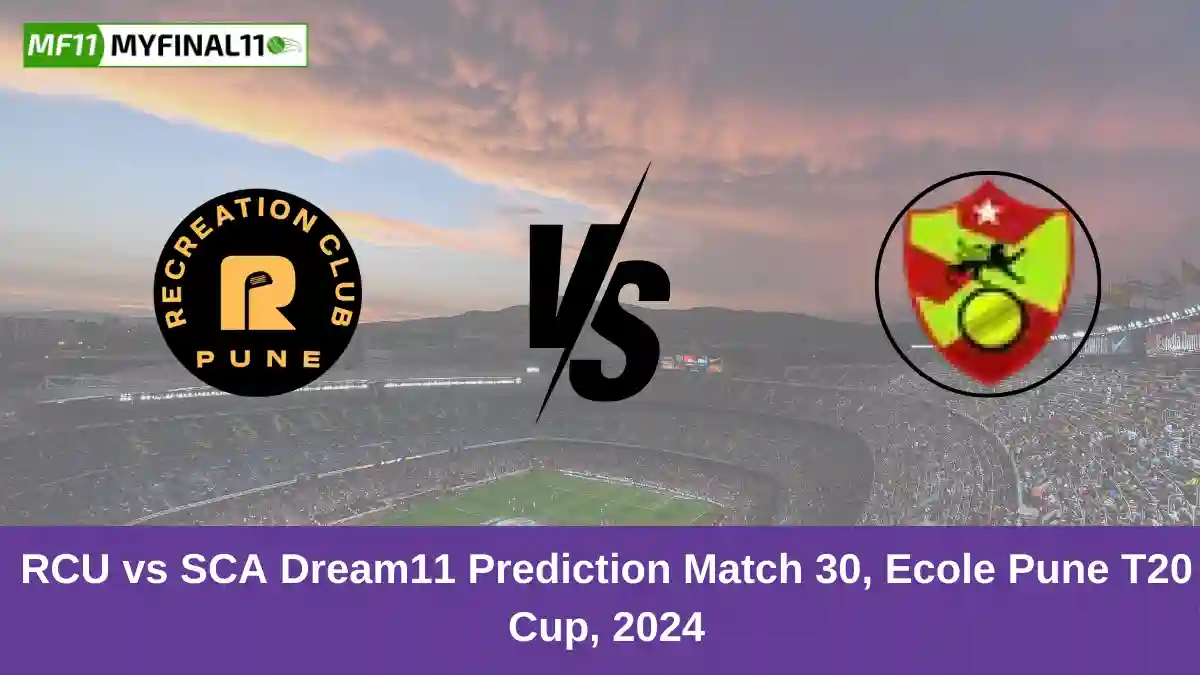 RCU vs SCA Dream11 Prediction Match 30, Ecole Pune T20 Cup, 2024