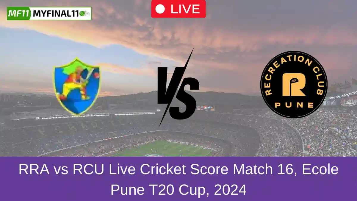 RRA vs RCU Live Cricket Score Match 16, Ecole Pune T20 Cup, 2024