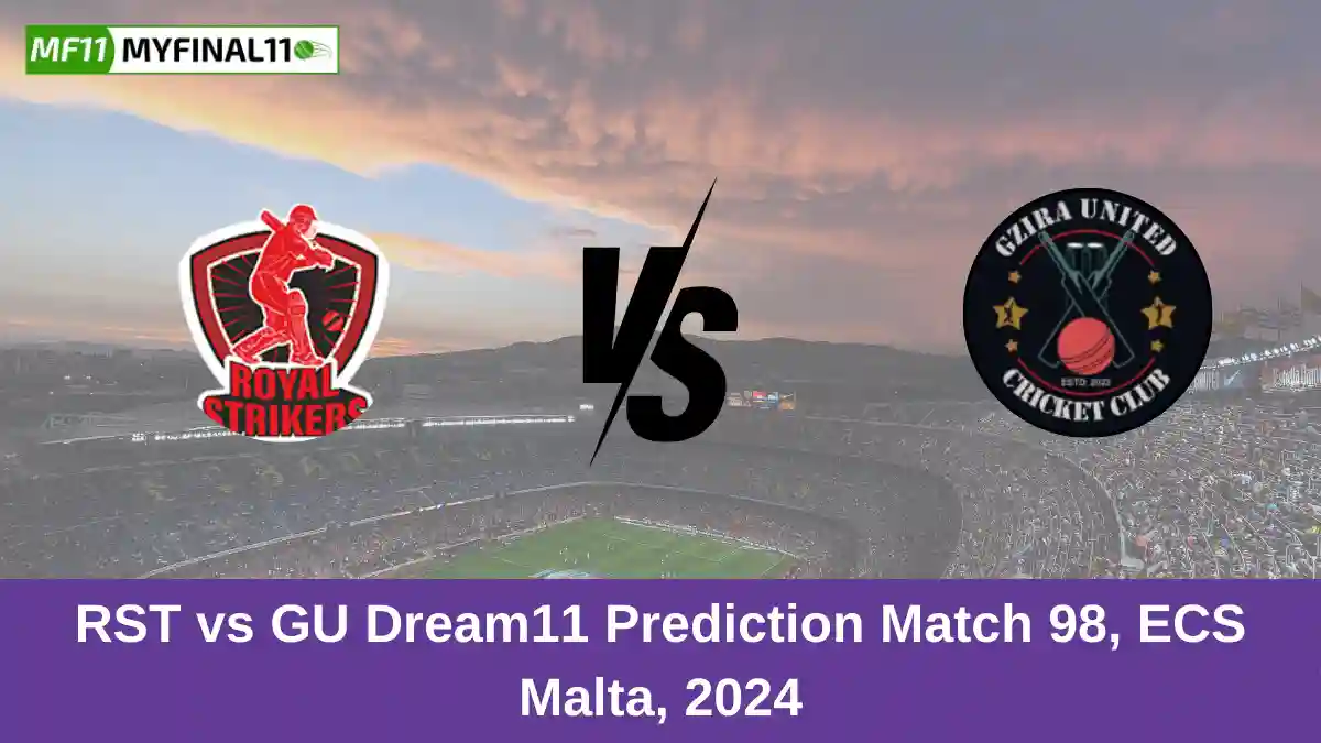 RST vs GU Dream11 Prediction Match 98, ECS Malta, 2024