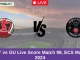 RST vs GU Live Score Match 98, ECS Malta, 2024