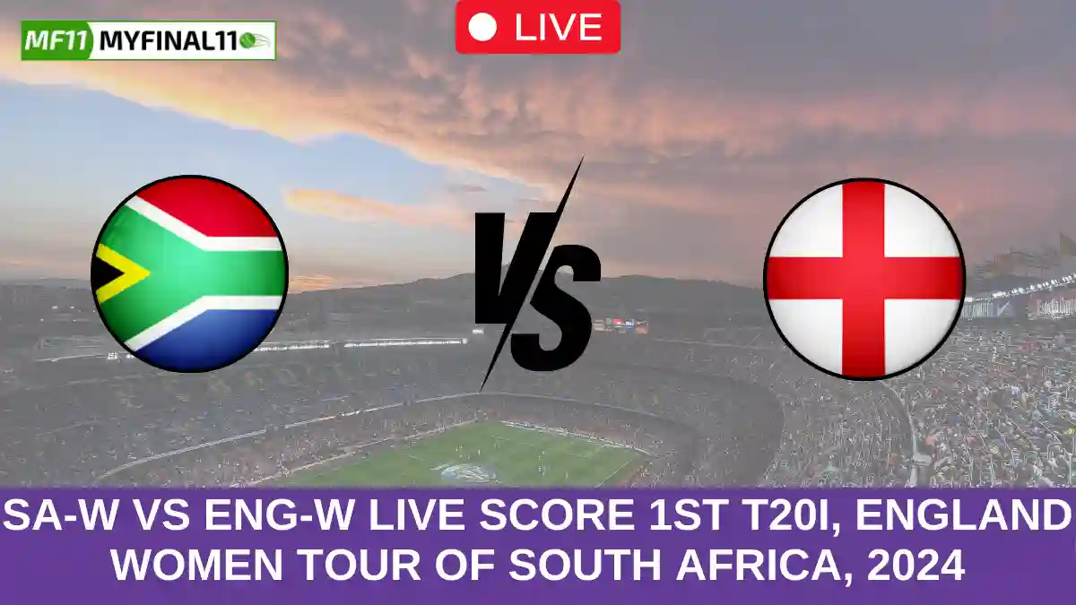 SA-W vs ENG-W Live Score 1st T20I, England Women tour of South Africa, 2024