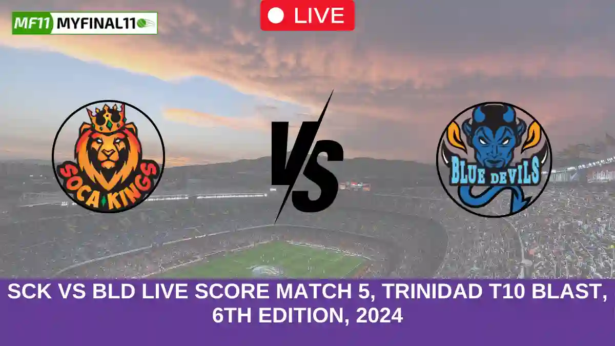 SCK vs BLD Live Score Match 5, Trinidad T10 Blast, 6th Edition, 2024