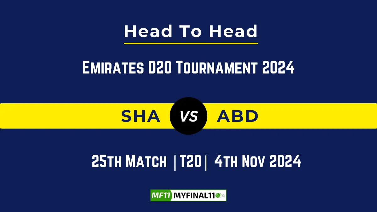 SHA vs ABD Player Battle, Head to Head Team Stats, Team Record - Emirates D20 Tournament 2024