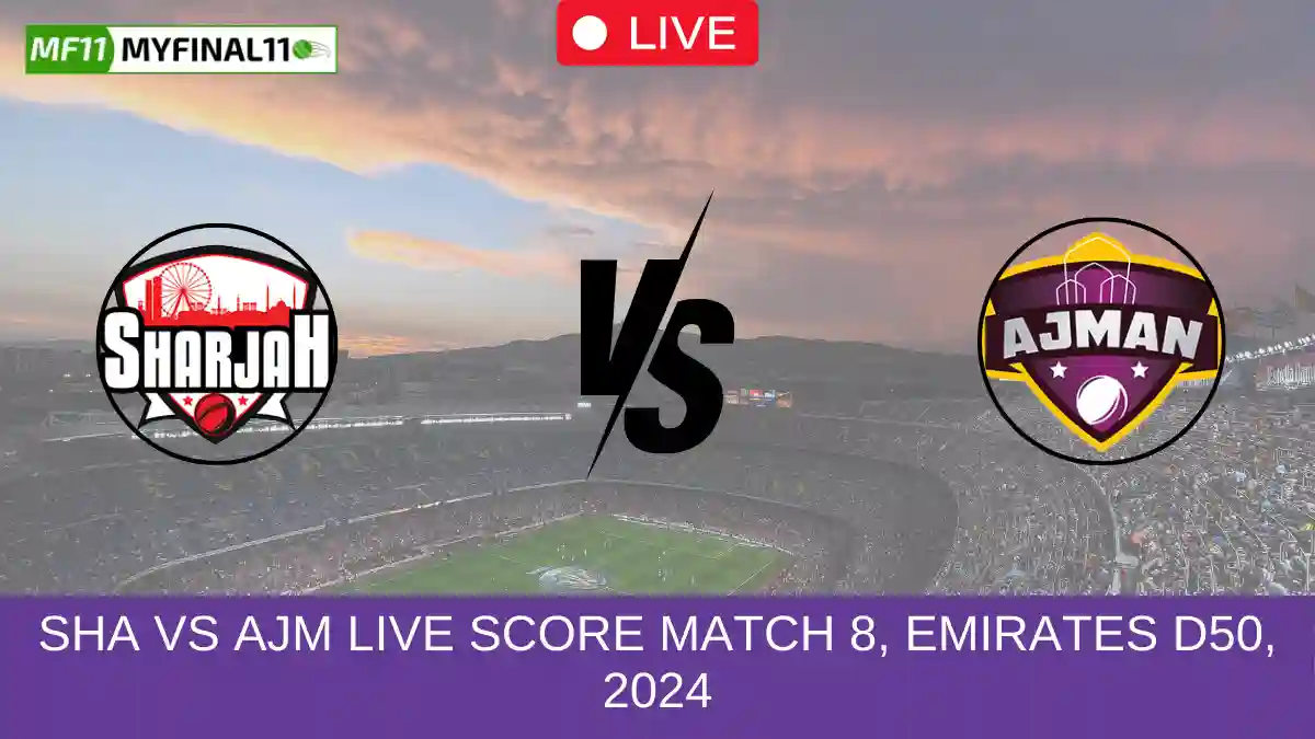 SHA vs AJM Live Score Match 8, Emirates D50, 2024