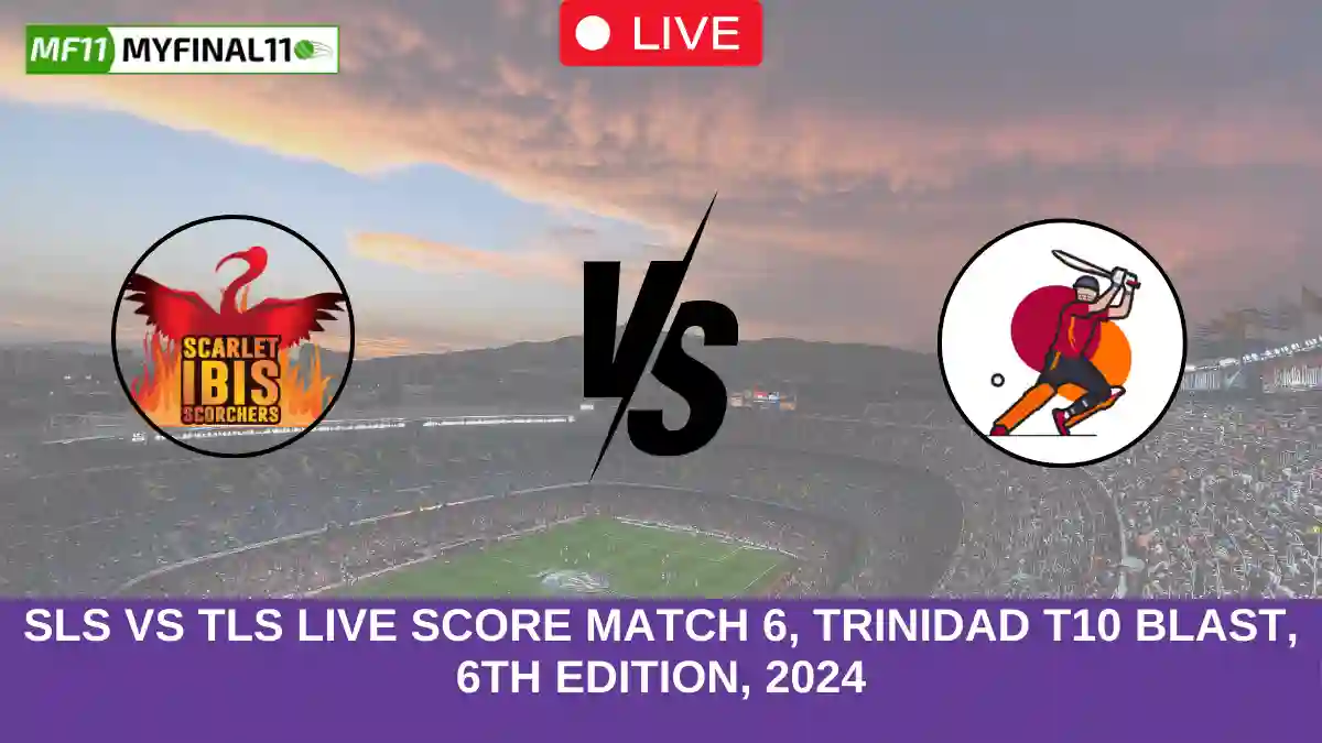 SLS vs TLS Live Score Match 6, Trinidad T10 Blast, 6th Edition, 2024