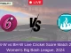 SS-W vs BH-W Live Cricket Score Match 26, Women's Big Bash League, 2024