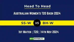 SS-W vs BH-W Player Battle, Head to Head Team Stats, Team Record - Australian Women's T20 Bash 2024