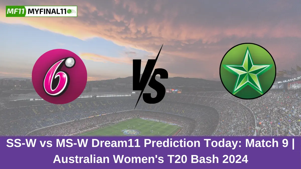 SS-W vs MS-W Dream11 Prediction Today Match 9 Australian Women's T20 Bash 2024