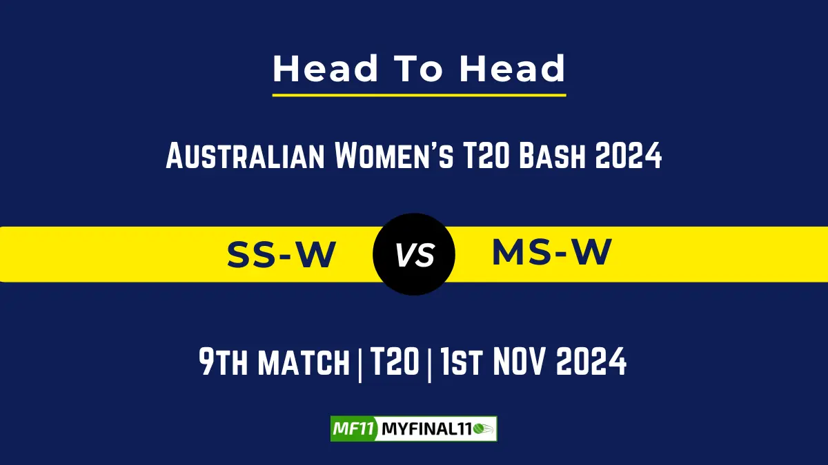 SS-W vs MS-W Player Battle, Head to Head Team Stats, Team Record - Australian Women's T20 Bash 2024