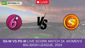 SS-W vs PS-W Live Score Match 34, Women's Big Bash League, 2024