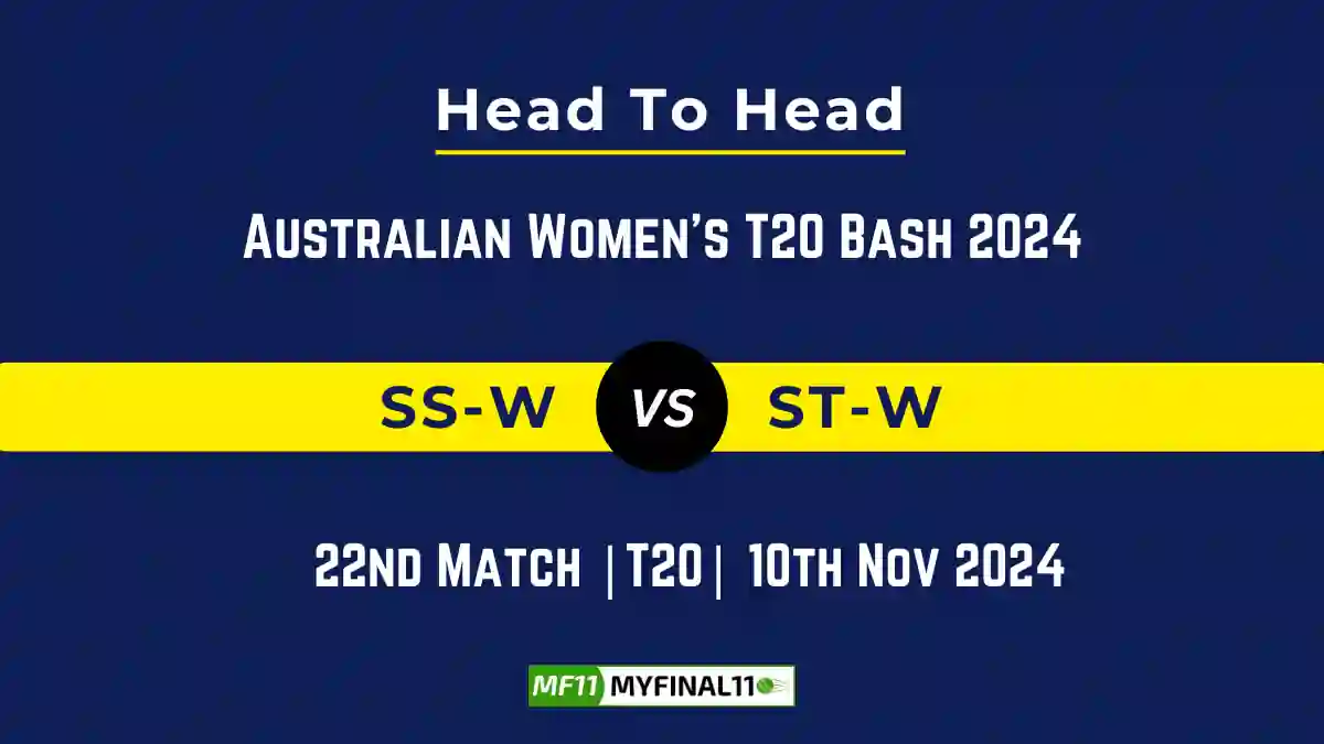 SS-W vs ST-W Player Battle, Head to Head Team Stats, Team Record - Australian Women's T20 Bash 2024