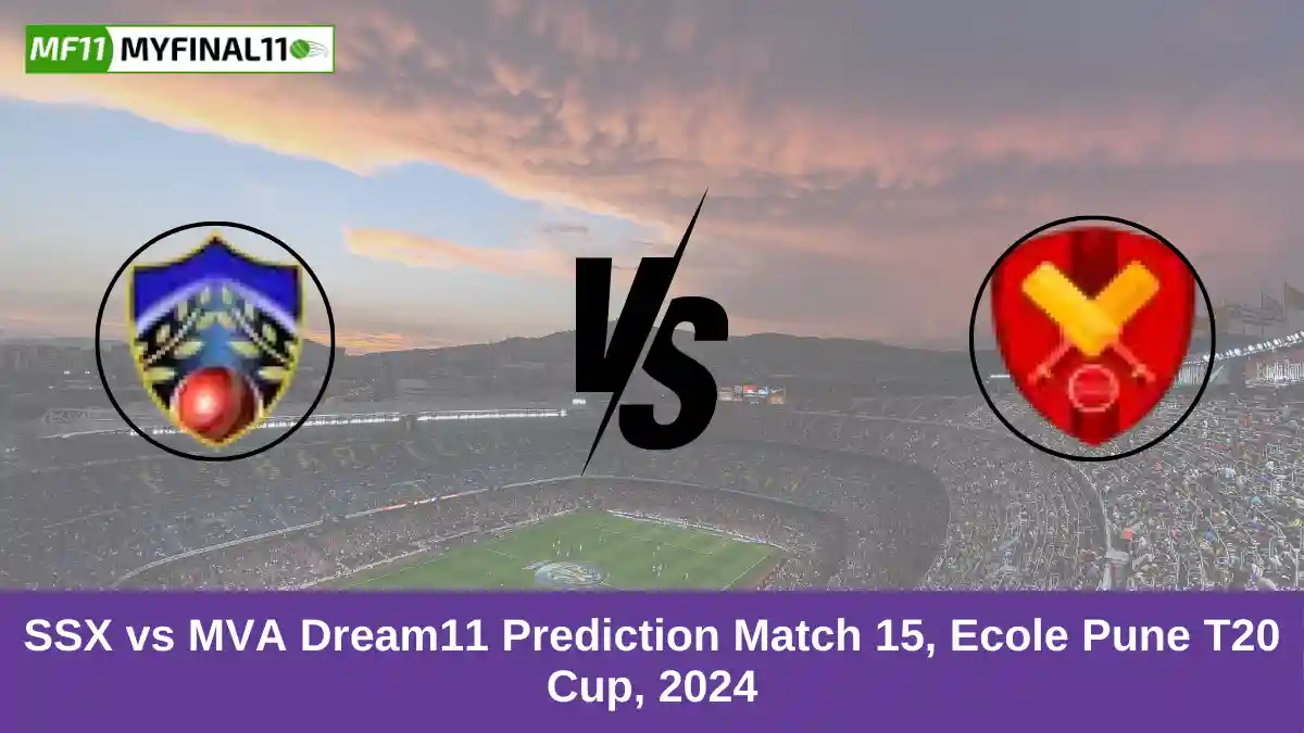 SSX vs MVA Dream11 Prediction Match 15, Ecole Pune T20 Cup, 2024