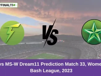 ST-W vs MS-W Dream11 Prediction Match 33, Women's Big Bash League, 2023