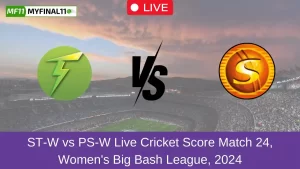 ST-W vs PS-W Live Cricket Score Match 24, Women's Big Bash League, 2024