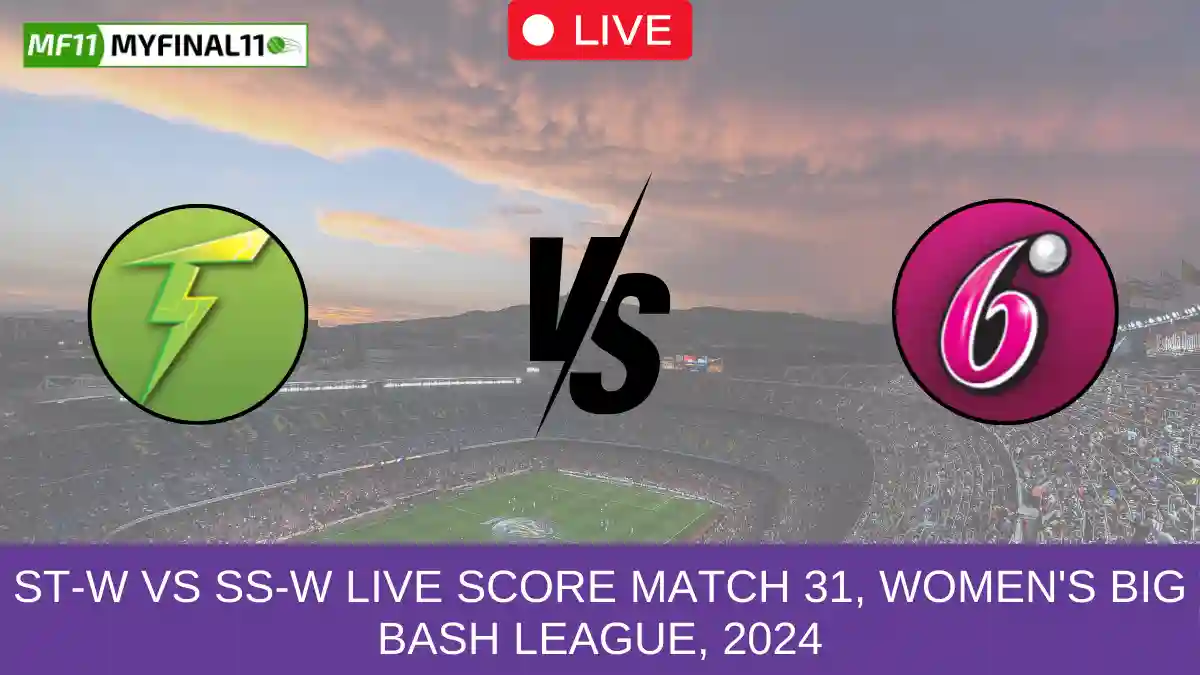 ST-W vs SS-W Live Score Match 31, Women's Big Bash League, 2024