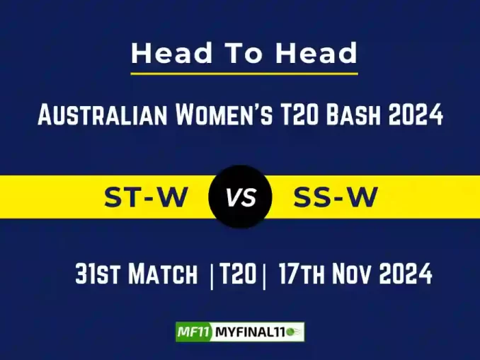 ST-W vs SS-W Player Battle, Head to Head Team Stats, Team Record - Australian Women's T20 Bash 2024