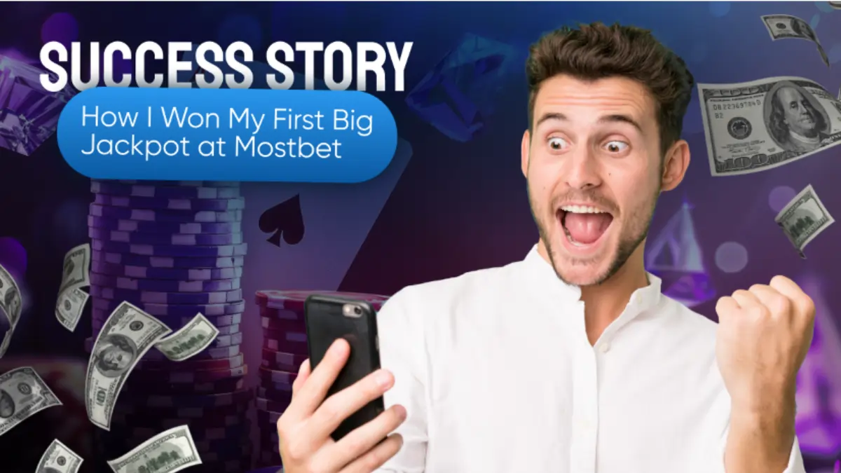 Success Story - How i waon my 1st big Jackpot at mostbet