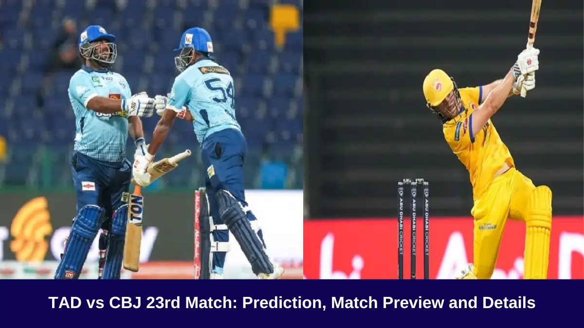 TAD vs CBJ 23rd Match: Pitch Report, Playing XIs, and Match Prediction, Abu Dhabi T10 2024