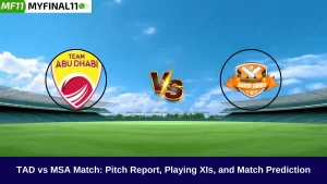 TAD vs MSA 28th Match: Pitch Report, Playing XIs, and Match Prediction, Abu Dhabi T10 2024